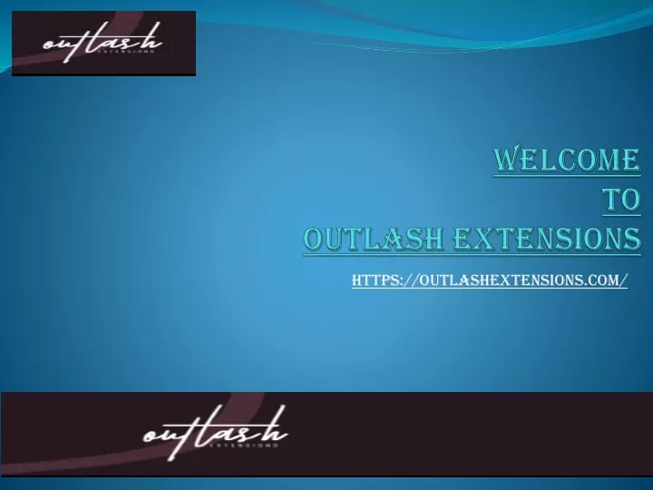 welcome to outlash extensions