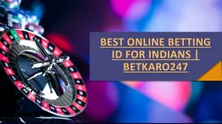 Best online Betting ID For Indians Betkaro247