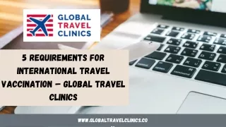 Travel Vaccination Requirement for International – Global Travel Clinics