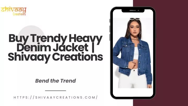 buy trendy heavy denim jacket shivaay creations