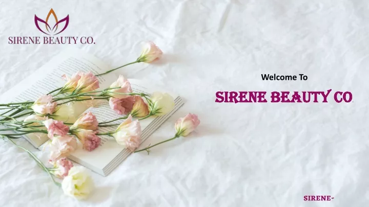 welcome to sirene beauty co