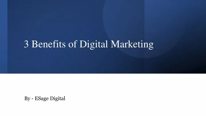 3 benefits of digital marketing