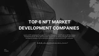 Top 6 NFT Market Development Companies