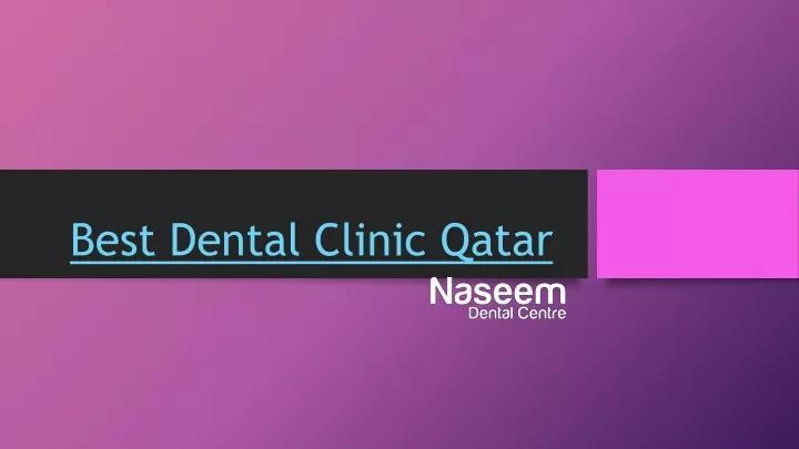 best dental clinic qatar