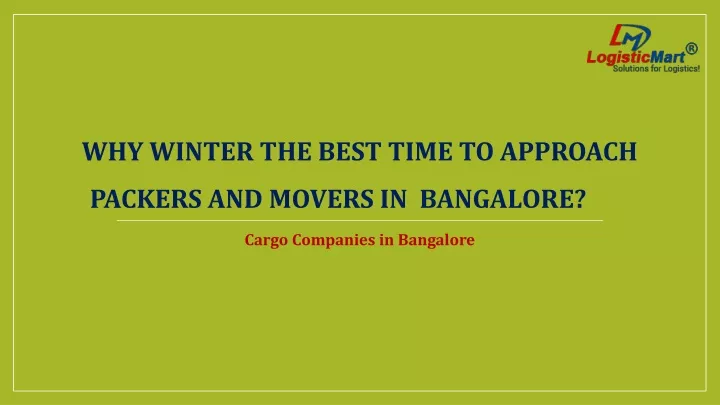 why winter the best time to approach packers and movers in bangalore
