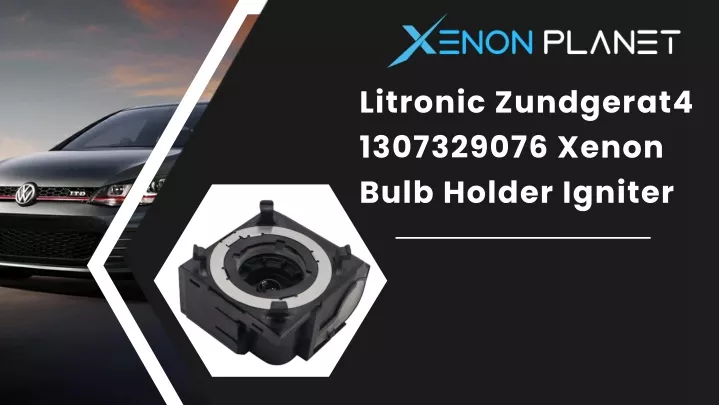 litronic zundgerat4 1307329076 xenon bulb holder