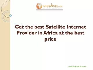 get the best satellite internet provider in africa at the best price