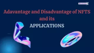 Adavantage and Disadvantage of NFTS and its APPLICATIONS