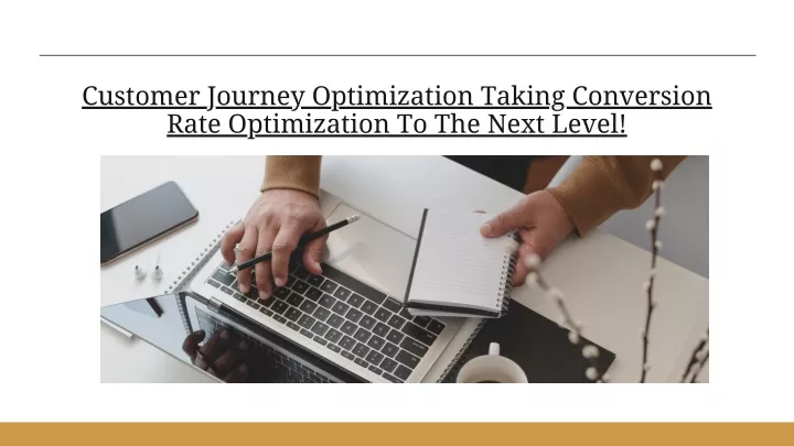customer journey optimization taking conversion