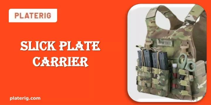 slick plate carrier