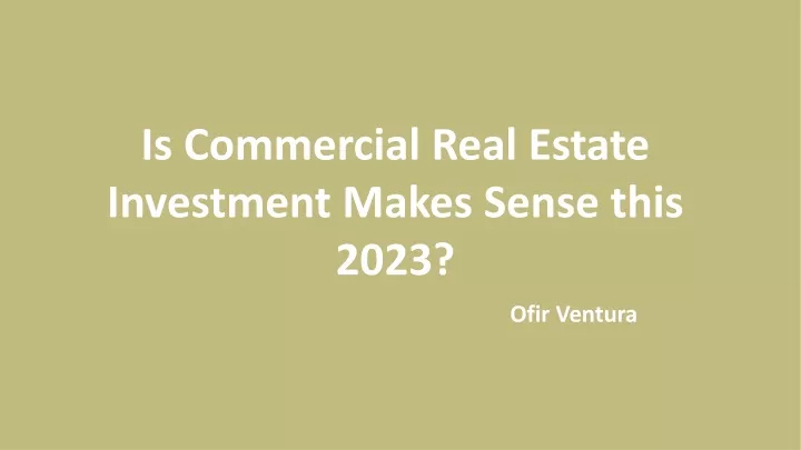 is commercial real estate investment makes sense