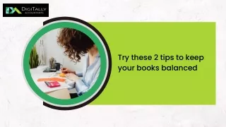 Try these 2 tips to keep your books balanced