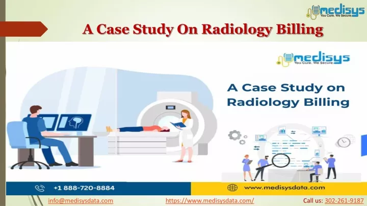 PPT - A Case Study on Radiology Billing PowerPoint Presentation, free ...