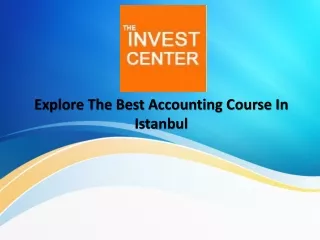 Explore The Best Accounting Course In Istanbul