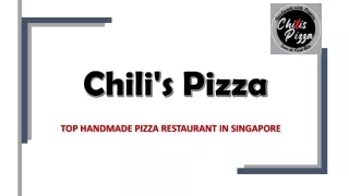 TOP HANDMADE PIZZA RESTAURANT IN SINGAPORE
