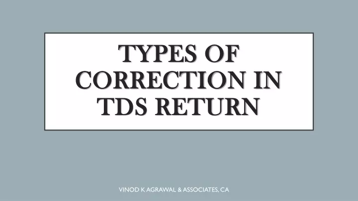 types of correction in tds return