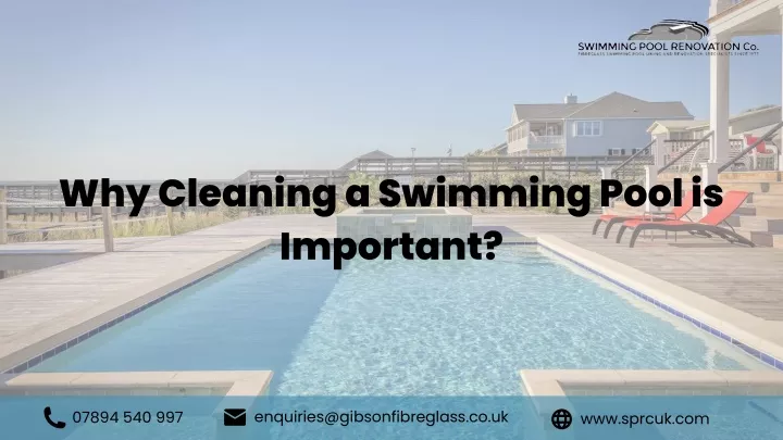 why cleaning a swimming pool is important