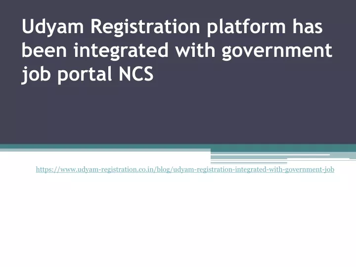 udyam registration platform has been integrated with government job portal ncs