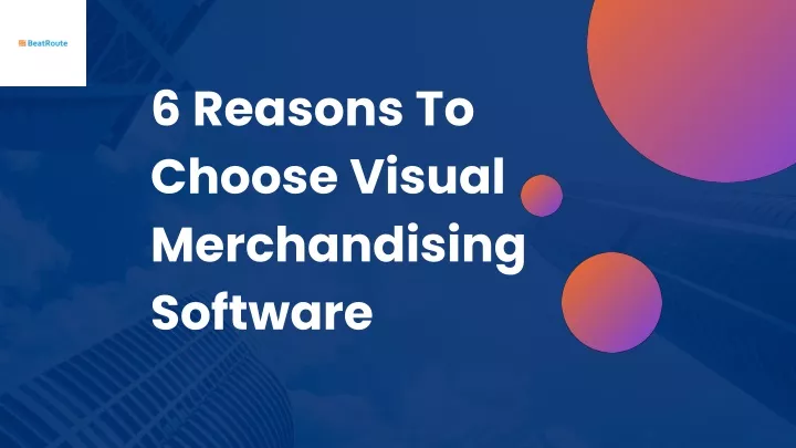 6 reasons to choose visual merchandising software