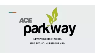 Ace Parkway - New Projects In Noida