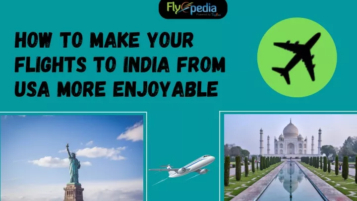 how to make your flights to india from usa more