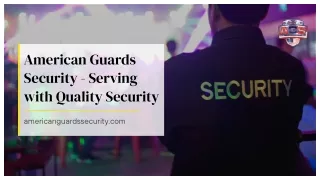 American Guards Security - Serving with Quality Security