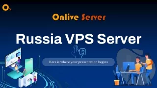 Get a Russia VPS Server and Experience Stunning Performance and Reliability