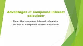 a dvantages of compound interest calculator