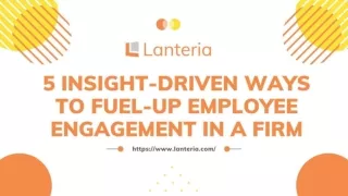 5 Insight-Driven Ways to Fuel-Up Employee Engagement in a Firm (3)