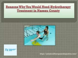 Reasons Why You Would Need Hydrotherapy Treatment in Nassau County