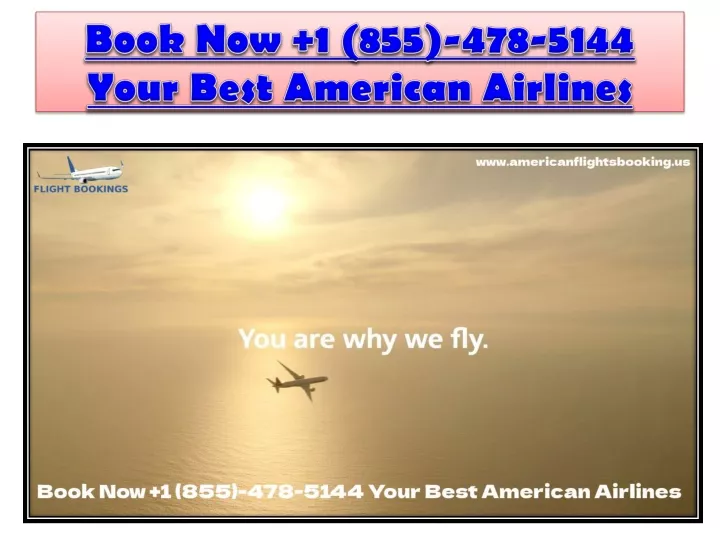 book now 1 855 478 5144 your best american airlines