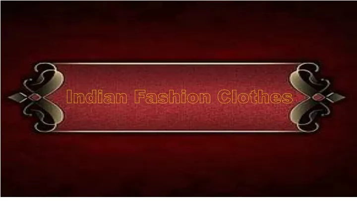 indian fashion clothes