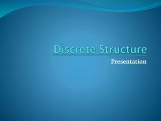Discrete Structure( PRESENTATION)