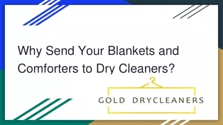 Why Send Your Blankets and Comforters to Dry Cleaners