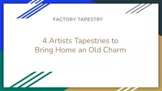 4 artists tapestries to bring home an old charm
