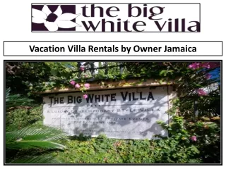 Vacation Villa Rentals by Owner Jamaica