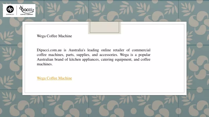 wega coffee machine dipacci com au is australia