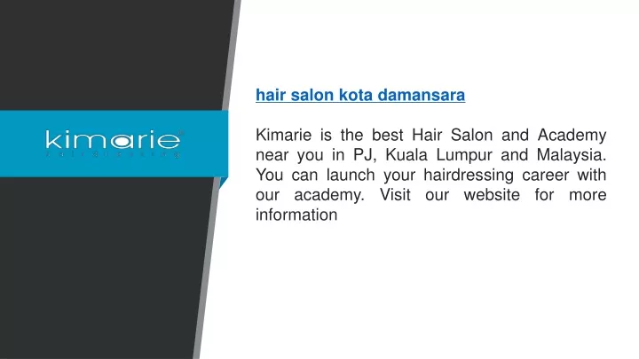 hair salon kota damansara kimarie is the best