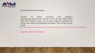 Egypt Royal Style Tour Packages  Adventurestravelmasters.com