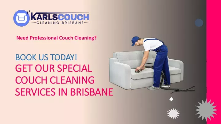book us today get our special couch cleaning services in brisbane