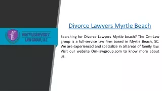 Divorce Lawyers Myrtle Beach      Om-lawgroup.com