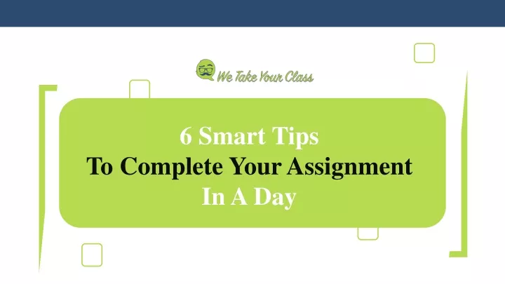 6 smart tips to complete your assignment in a day