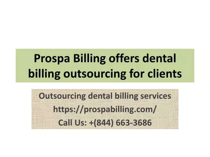 prospa billing offers dental billing outsourcing for clients