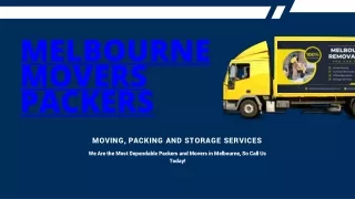 Melbourne Movers and Packers  - Moving, Packing and Storage Services