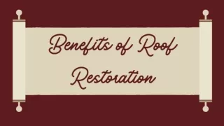 Benefits of Roof Restoration