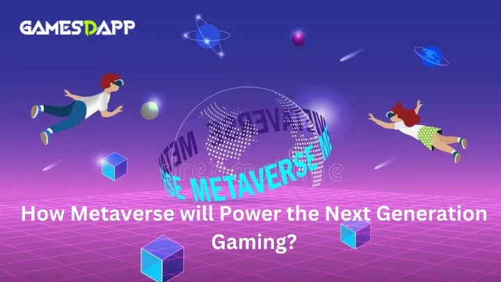 how metaverse will power the next generation