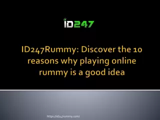 ID247Rummy Discover the 10 reasons why playing online rummy is a good idea