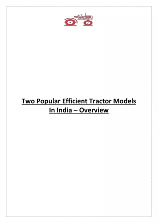 Two Popular Efficient Tractor Models In India – Overview