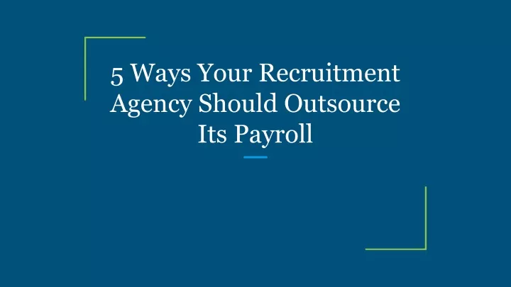 5 ways your recruitment agency should outsource