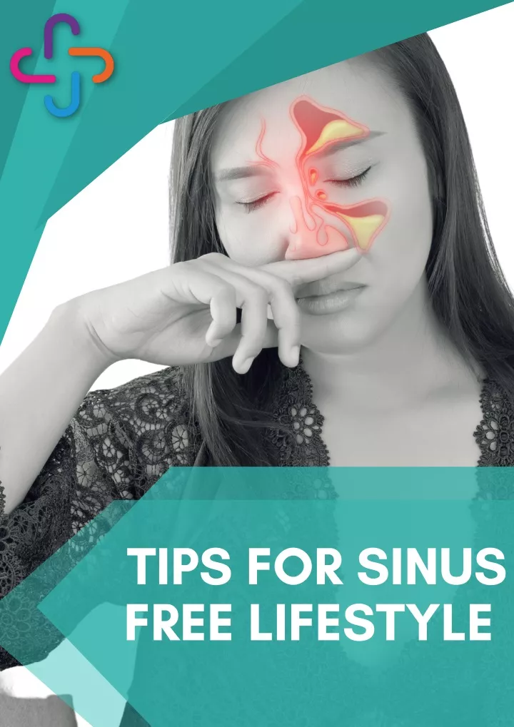 Ppt - Living A Sinus-free Life: Tips And Strategies For Relief 